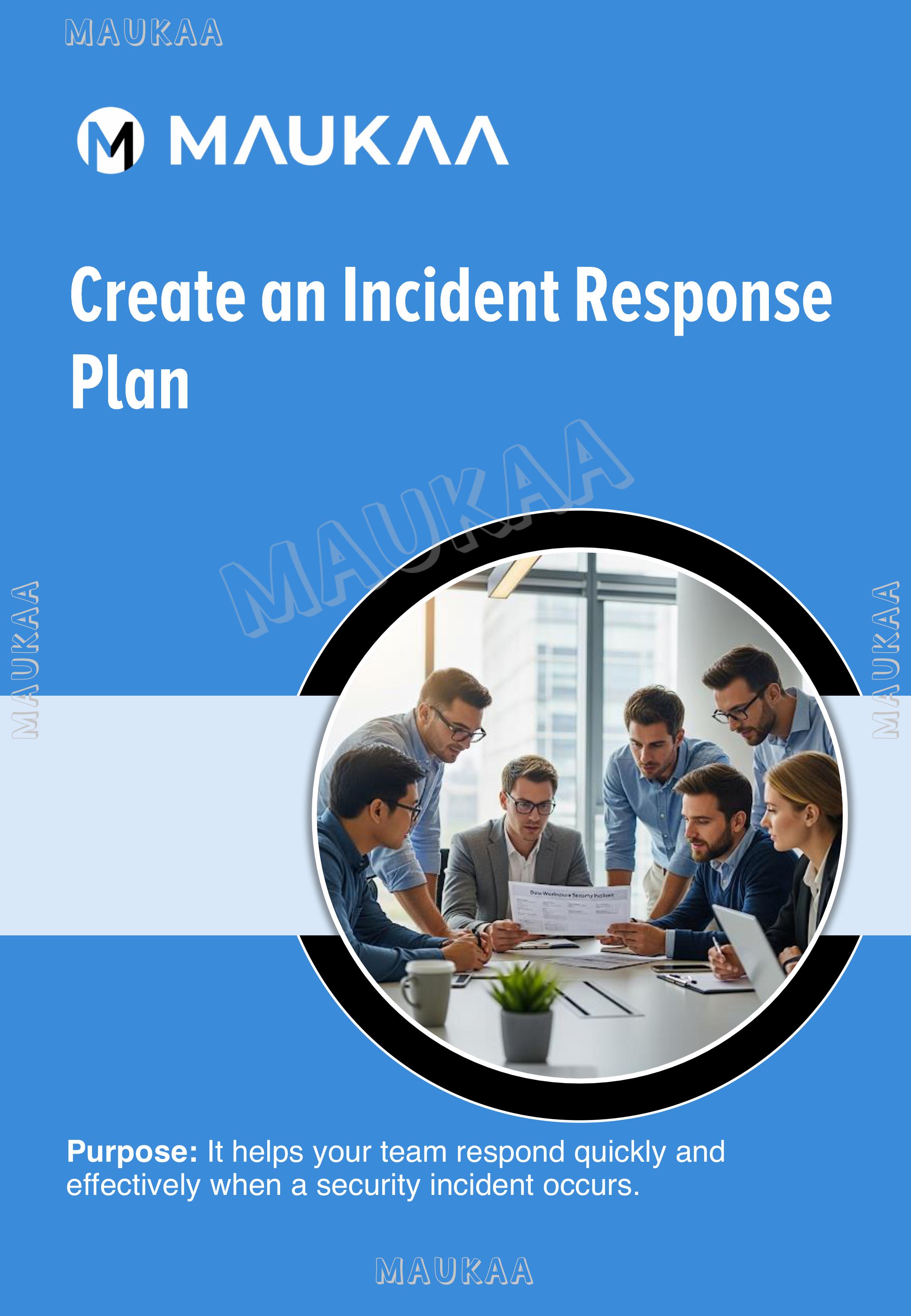 Create an Incident Response Plan