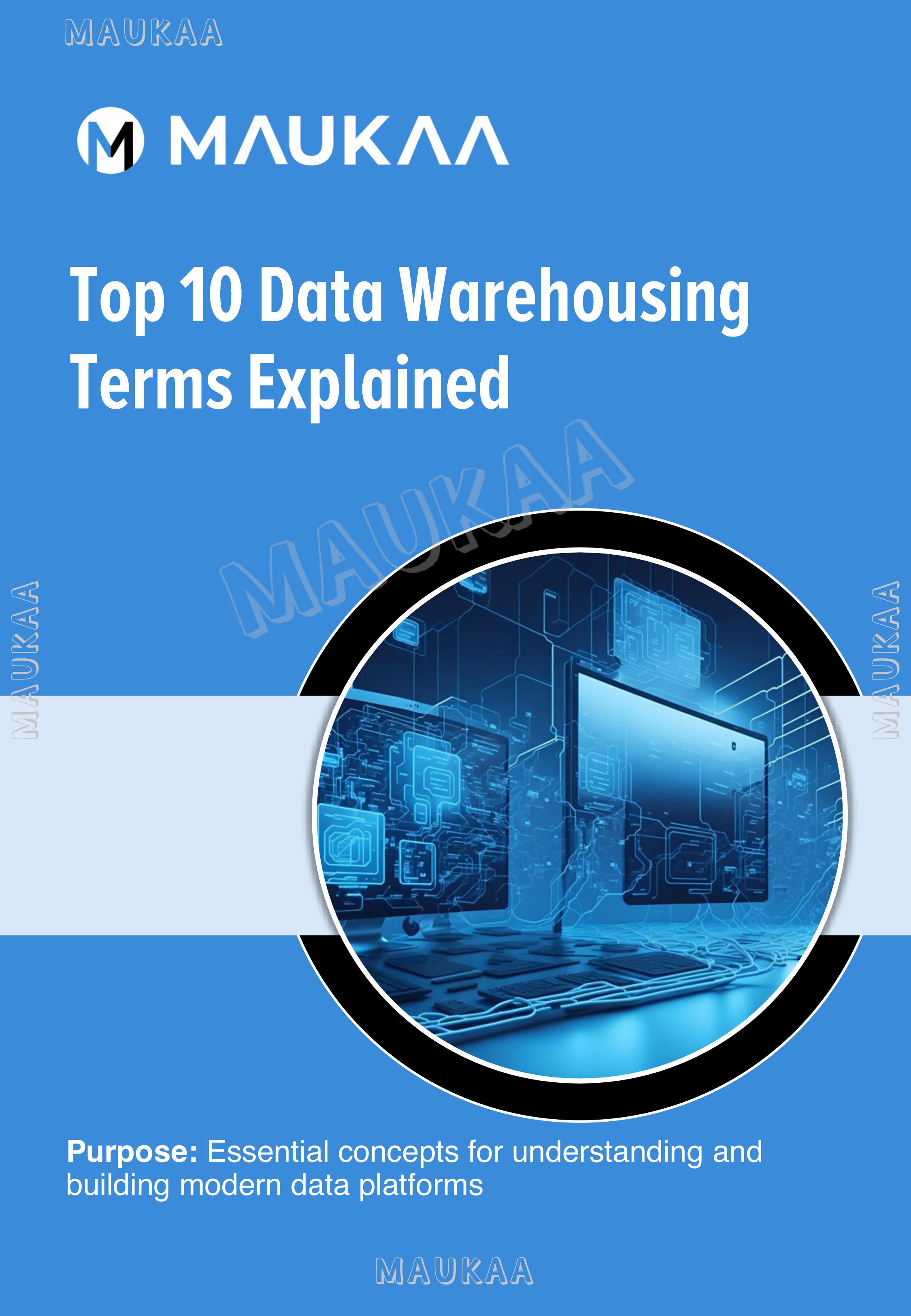 Top 10 Data Warehousing Terms Explained