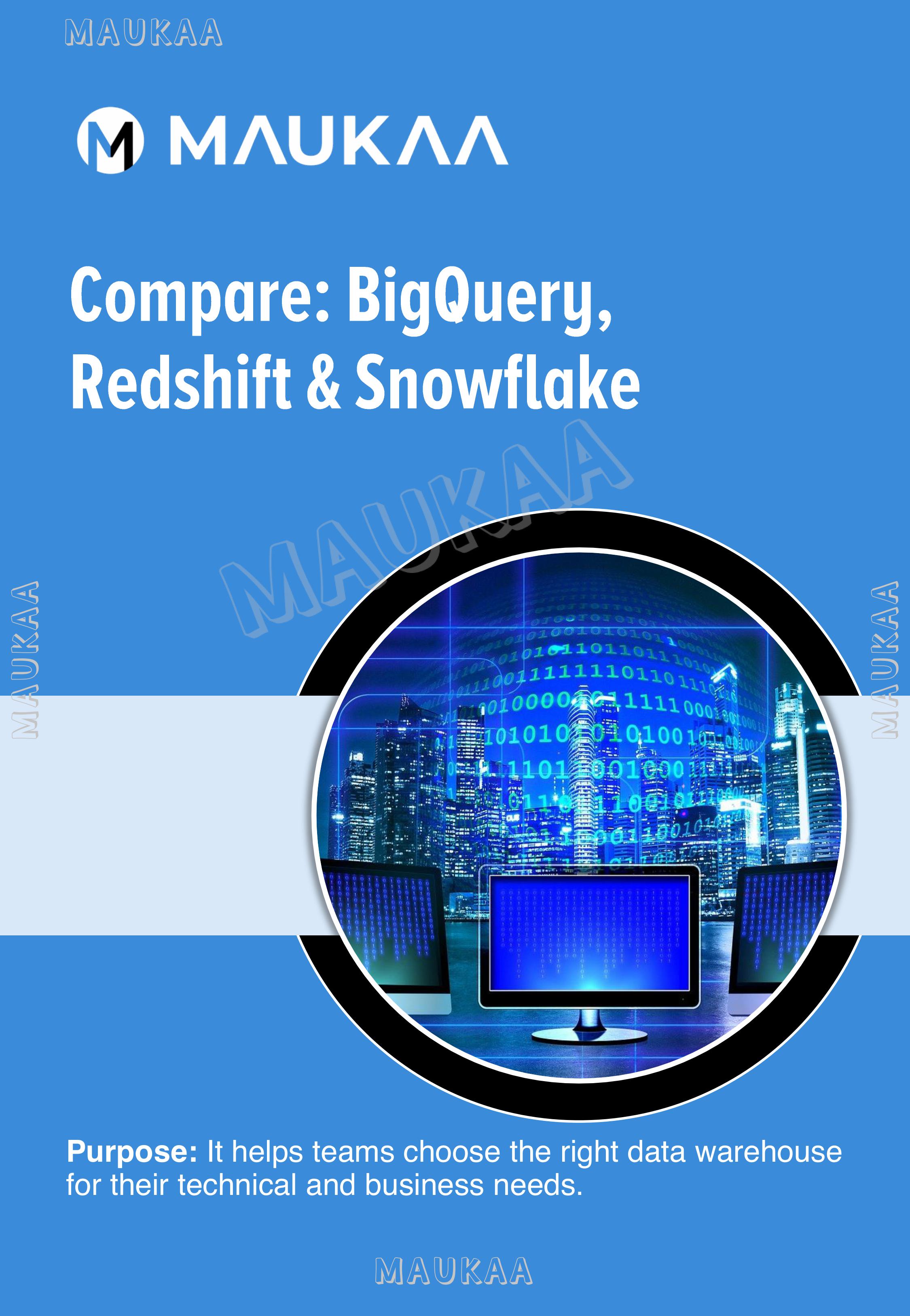 Feature Comparison BigQuery vs Redshift vs Snowflake